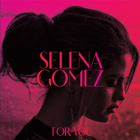Selena Gomez: For You